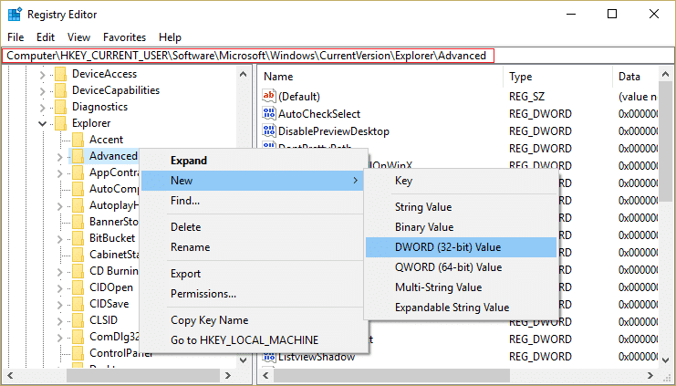 Vaya al explorador y haga clic derecho en la clave de registro Avanzado, luego seleccione Nuevo y luego valor DWORD de 32 bits