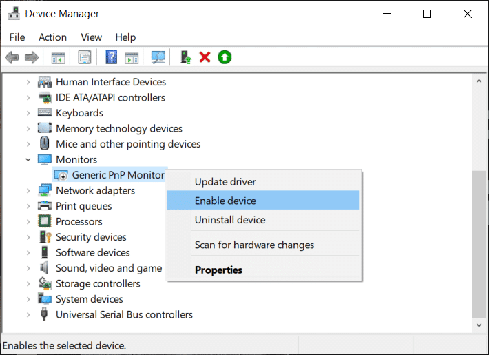 Expanda Monitores y luego haga clic con el botón derecho en Monitor PnP genérico y seleccione Habilitar dispositivo