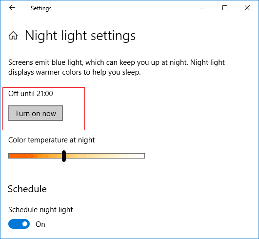 Si necesita habilitar la función de luz nocturna inmediatamente, en Configuración de luz nocturna, haga clic en Activar ahora