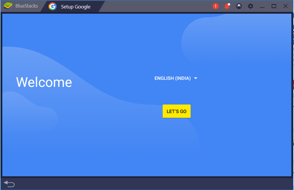 Inicie BlueStacks y luego haga clic en 'VAMOS' para configurar su cuenta de Google